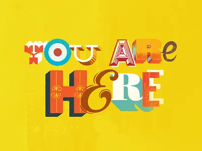 You Are Here design illustration typography