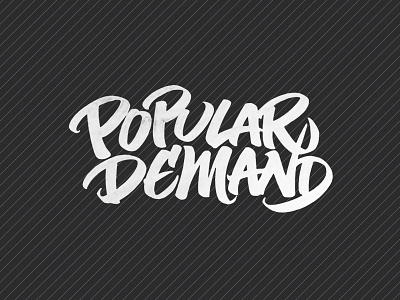 Popular Demand - Draft 02 brush brushpen calligraphy demand draft lettering logo popular sketch tombow type typography