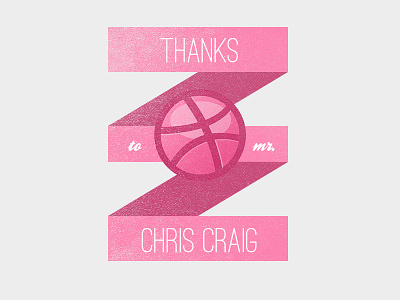 Thanks To Chris Craig! debut dribbble ribbon