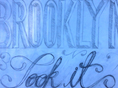 Brooklyn took it drawing drawn font hand illustration original quote type typeface typography