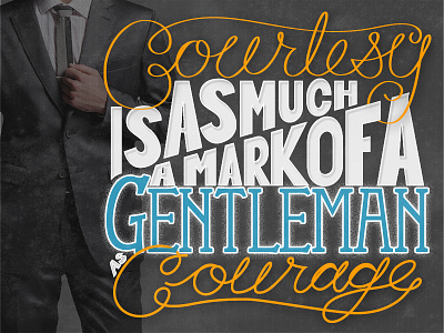 Gentleman design graphic design handlettering lettering quote type typo typography