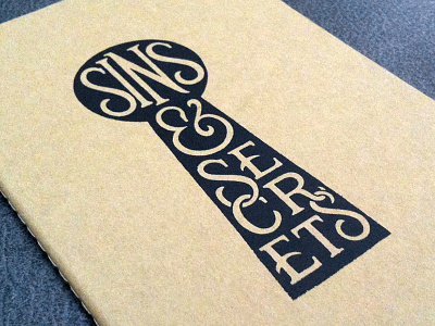 Sins & Secrets - Screen Printed Diary custom type custom typography diary hand lettered hand lettering journal lettering screen print silkscreen type typography