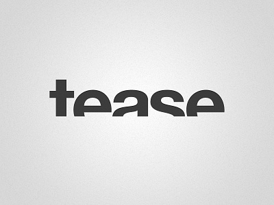 Tease adobe illustrator adobe illustrator cs3 adobe photoshop adobe photoshop cs3 gradient gray helvetica helvetica bold illustrator illustrator cs3 logo lowercase noise photoshop photoshop cs3 type typography white