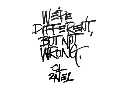 Different Not Wrong black letter calligraphy grunge hand lettering ink letter pen