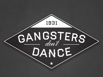 Gangsters don't Dance 30s al capone clothing gangster logo maffia shirt sign typography vintage