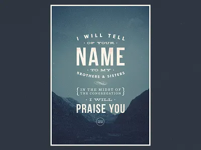 Psalm 22:22 baskerville bebas neue bible futura hellenic wide new poster print psalm typography verse