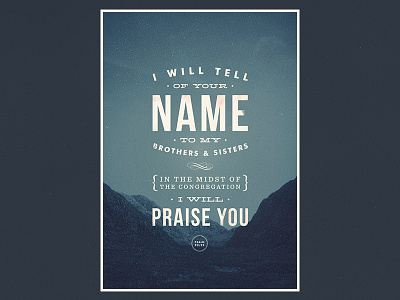 Psalm 22:22 baskerville bebas neue bible futura hellenic wide new poster print psalm typography verse