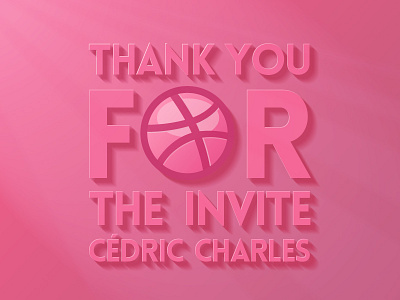 Thanks for the Invite! 3d cédric charles design dribbble photoshop pink thank you