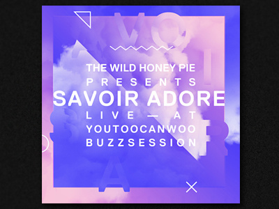 Savior Adore buzzsession savior adore typography wildhoney pie