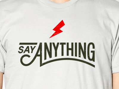 Say Anything Shirt apparel clothing design shirt tee tee shirt type