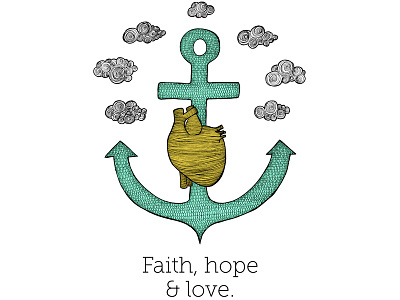 Faith Hope & Love t-shirt for Mister Dress Up anchor heart illustration mister dress up t shirt print