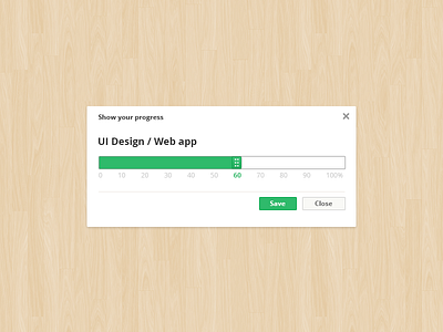 Show your progress pop-up app application close design drag flat green gui interface lightbox loader name pop up progress project save simple ui web white wood