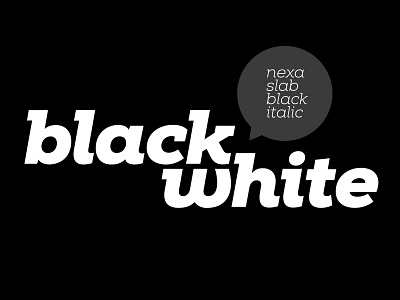 Nexa Slab BW cool font fonts graphic image logo nexa poster promo slab typography vector