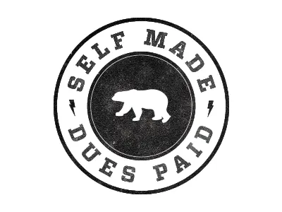 Self Made / Dues Paid