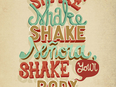 Shake, shake, shake senora! handmande typography