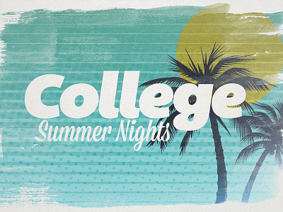 College Summer Nights