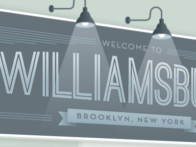 Welcome to Williamsburg banner brooklyn illustration lights new york nyc sign signage typography vector williamsburg