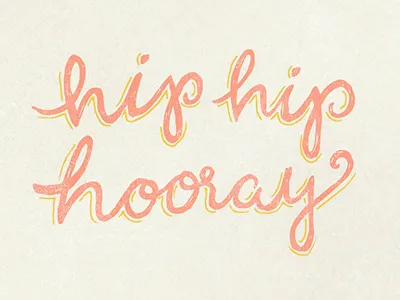 Hip Hip Hooray calligraphy coral distress encouragement hand done type happy hip hip hooray lime sketchbook typeography work in progress yay