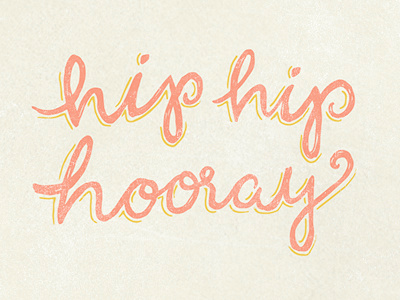 Hip Hip Hooray calligraphy coral distress encouragement hand done type happy hip hip hooray lime sketchbook typeography work in progress yay