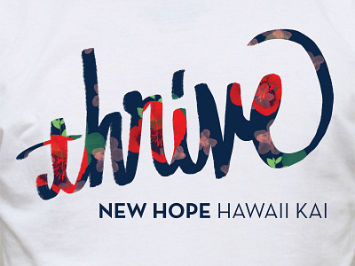 Floral Thrive brush calligraphy design floral hawaii pattern print thrive tshirt