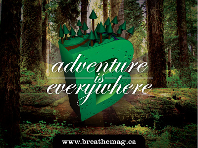 Adventure is Everywhere adventure advertising banner breathe magazine dan perrella design hand made photoshop print type typography