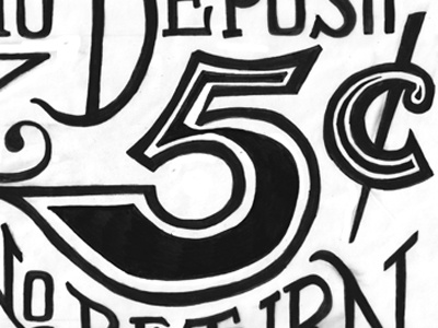 No Deposit, No Return 5¢ hand lettering lettering progress sketch