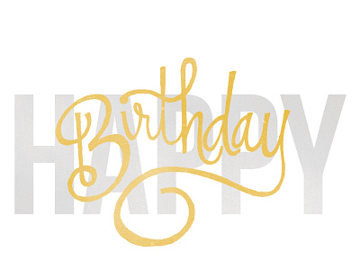 Happy Birthday birthday card handdrawn handlettering lettering quickie type typography