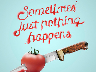 Sometimes illustration lettering liquid type