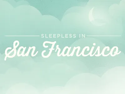 Sleepless in San Francisco clouds fog glow illustration layers moon night paper san francisco sleep texture