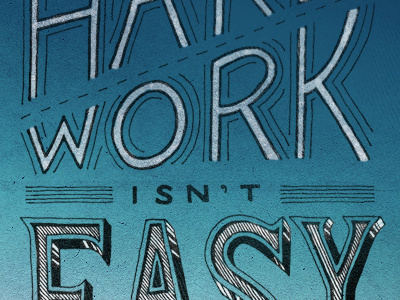 Hard Work hand drawn overlay quote sketch type typography vintage