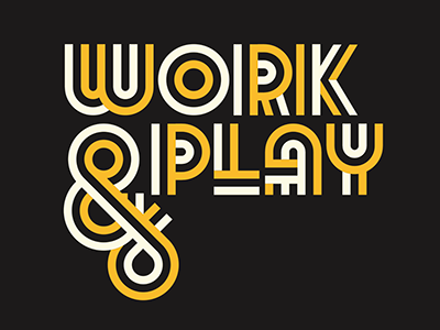 Work & Play