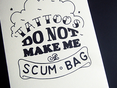 Tattoos Do Not Make Me a Scum Bag design graphic design hand lettering illustration ireland note book notebook portfolio project script scum bag sketch sketch book student tattoo tattoos typography wexford