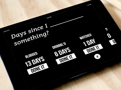 Days since I _____ something bebas bitter black clean ios ipad mockup neue sparse ui ux white
