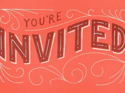You're Invited hand drawn invitation party sketch texture type typography vintage
