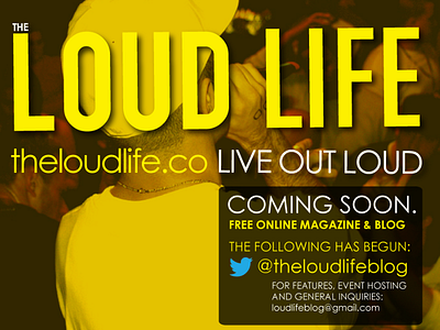 The Loud Life - Welcome Graphic branding duotone life loud promo web yellows