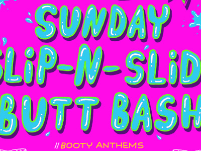 Butt Bash booty butt lettering vibes