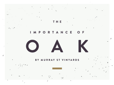 The Importance of Oak branding design oak wine