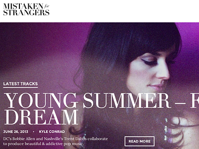 Mistaken For Strangers Redesign blog large fonts magazine mistaken for strangers print website wordpress