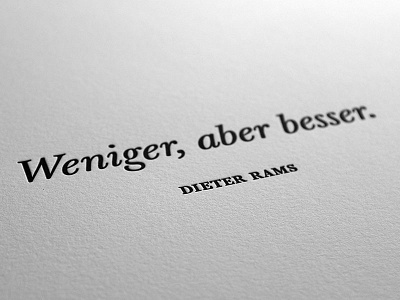 Less, Better baskerville black and white letterpress