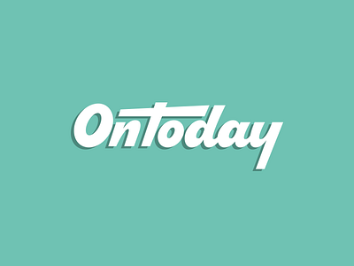 OnToday custom hand lettering lettering logo logotype script type typography word mark