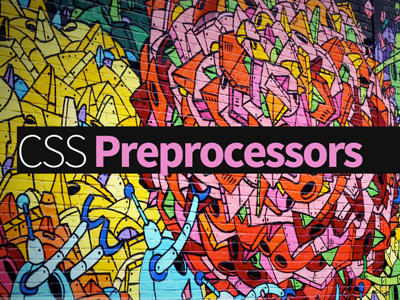 CSS preprocessors art cover css graffity preprocessor sign slide urban