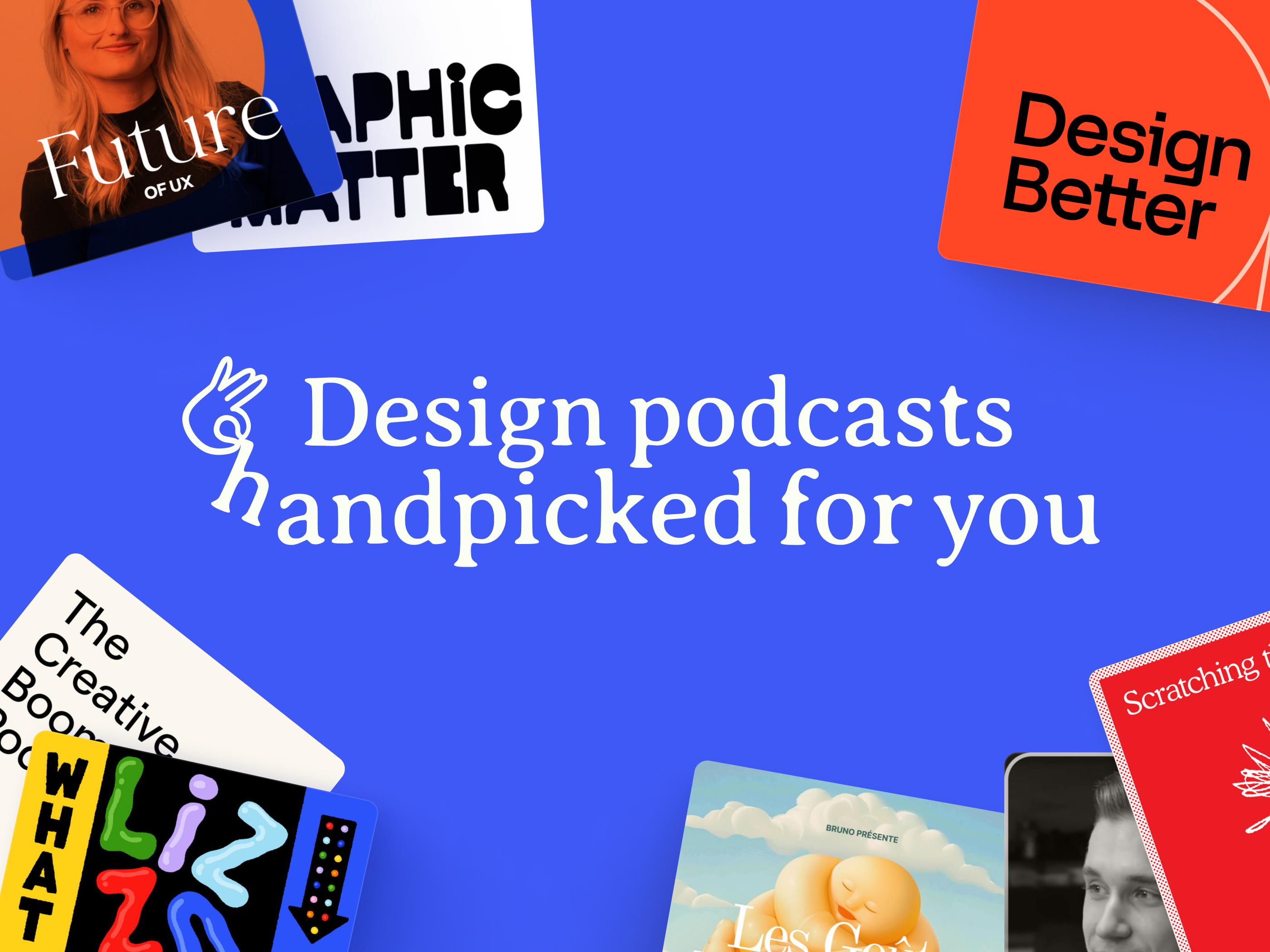 Design podcasts, handpicked for you. design podcast logo design og image opengraph podcast podcast cover ui web design