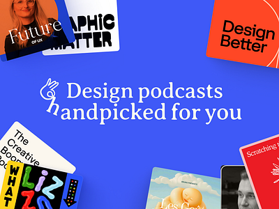 Design podcasts, handpicked for you. design podcast logo design og image opengraph podcast podcast cover ui web design