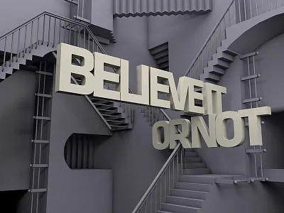 Believe It Or Not c4d escher