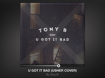 U Got It Bad by Tony B (cover art) american cover cover art cover art music itunes music single spotify tony b