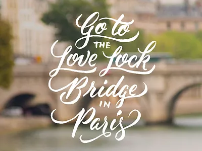 Love Lock Bridge | Venture #BucketList advertising bucketlist capital one ink inverted lettering script series type typography venture card