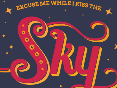 Kiss the Sky lettering lyrics quote sky stars