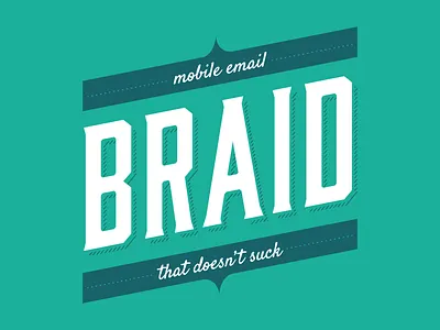 Braid: mobile email… email ios retro teal