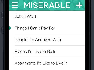 Still Miserable anotherlistapp ihatemyself ios ios7 lowpoly makeitstop ui whatisatrend