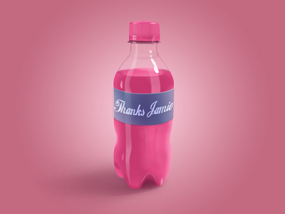 Thank You Jamie Wilson bottle drink pink soda